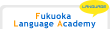 Fukuoka Language Academy